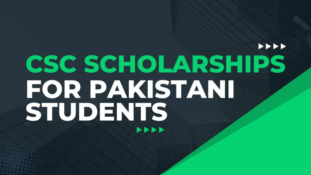 CSC scholarships for Pakistani students