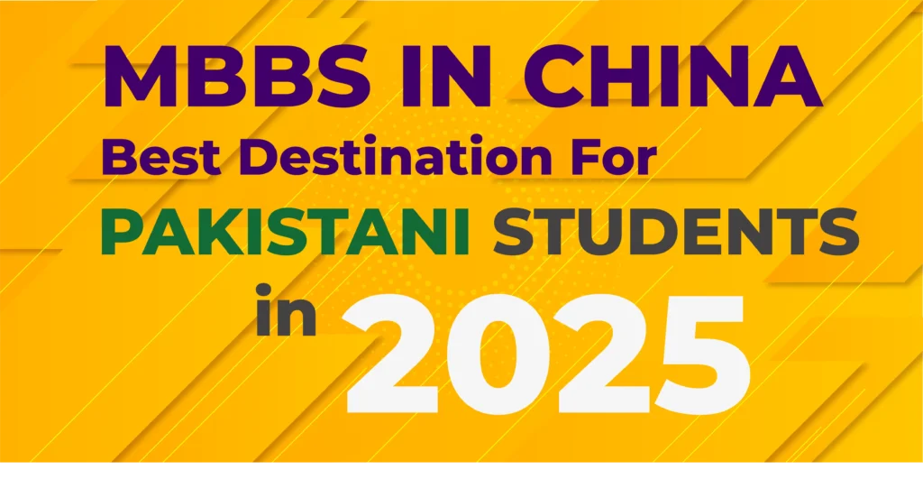 Study in China It’s the Best Destination for Pakistani Students in 2025