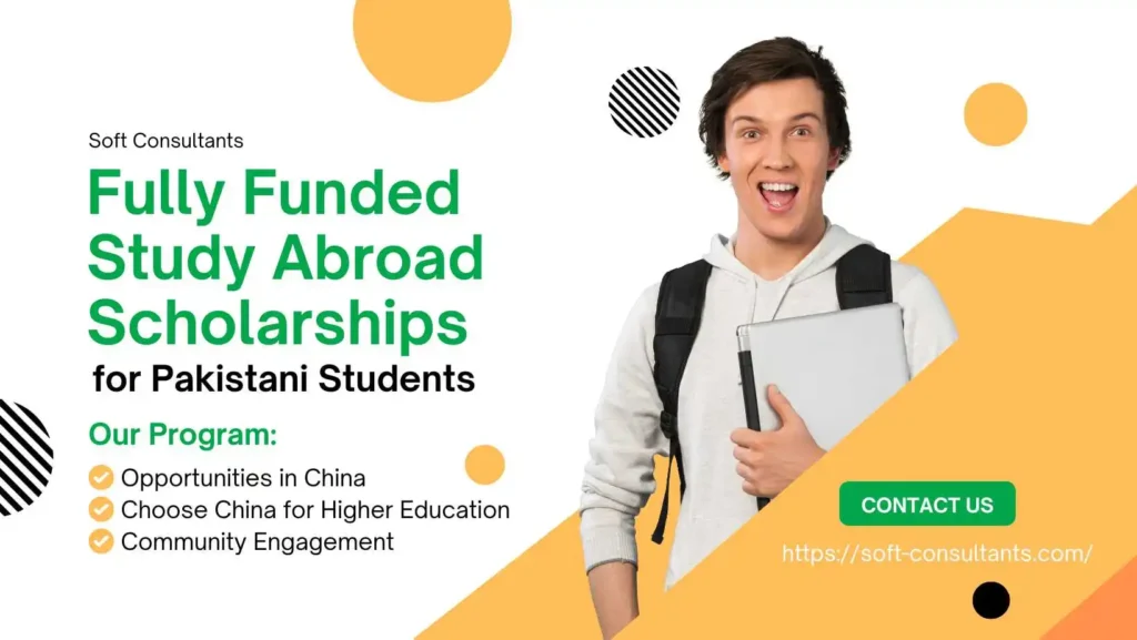 Fully Funded Study Abroad Scholarships for Pakistani Students