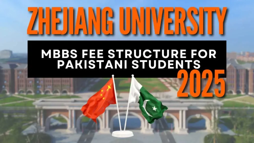 Zhejiang University MBBS Fee Structure for Pakistani Students 2025