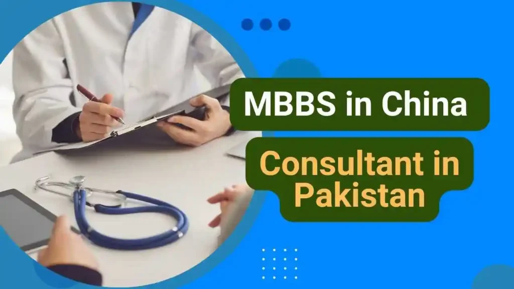 MBBS in China Consultant in Pakistan