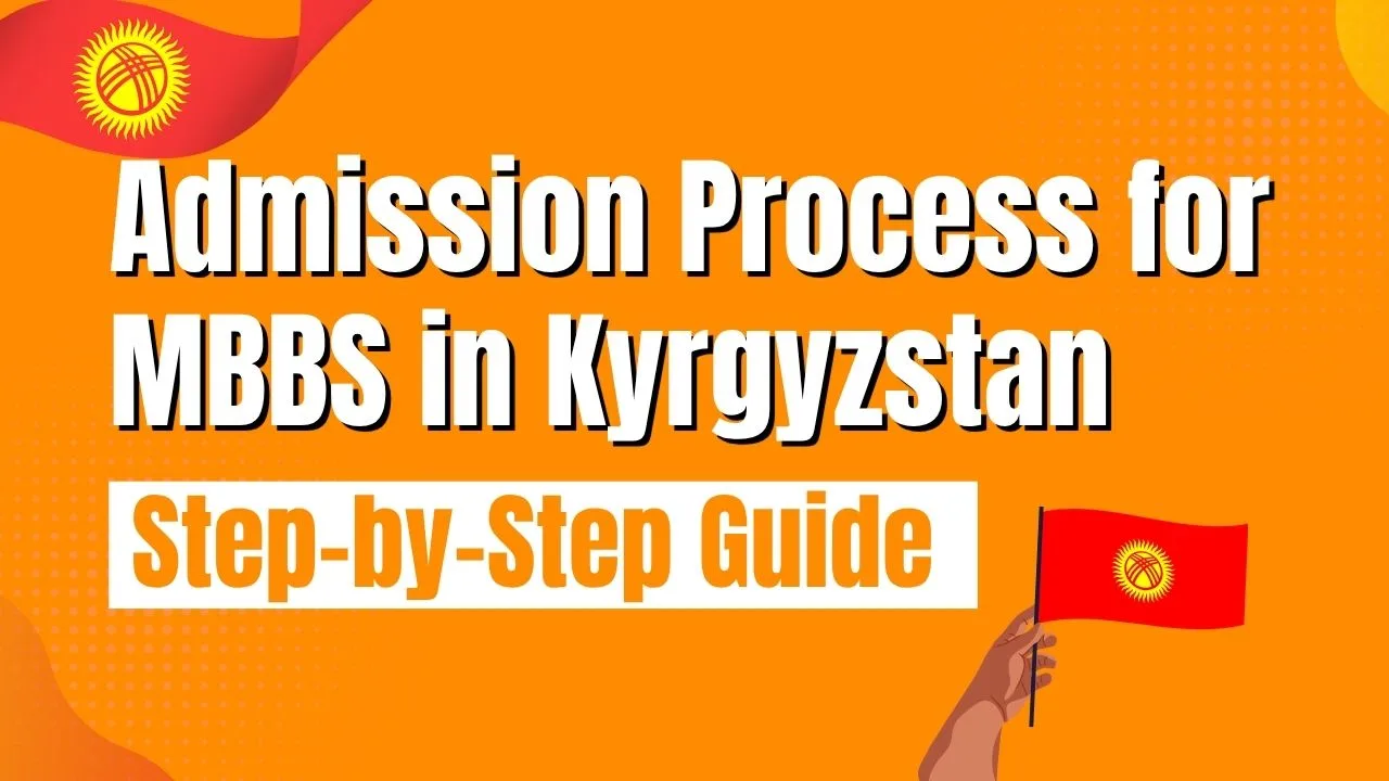 Admission Process for MBBS in Kyrgyzstan