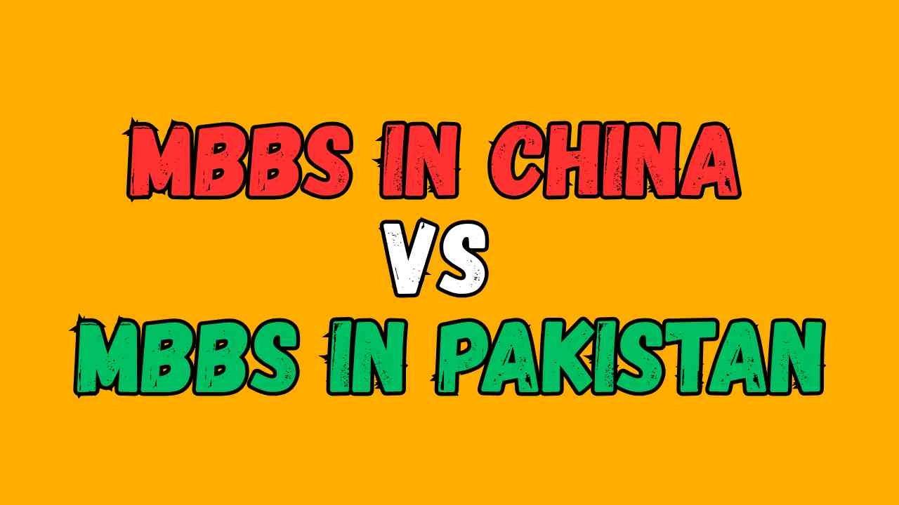 MBBS in China vs MBBS in Pakistan