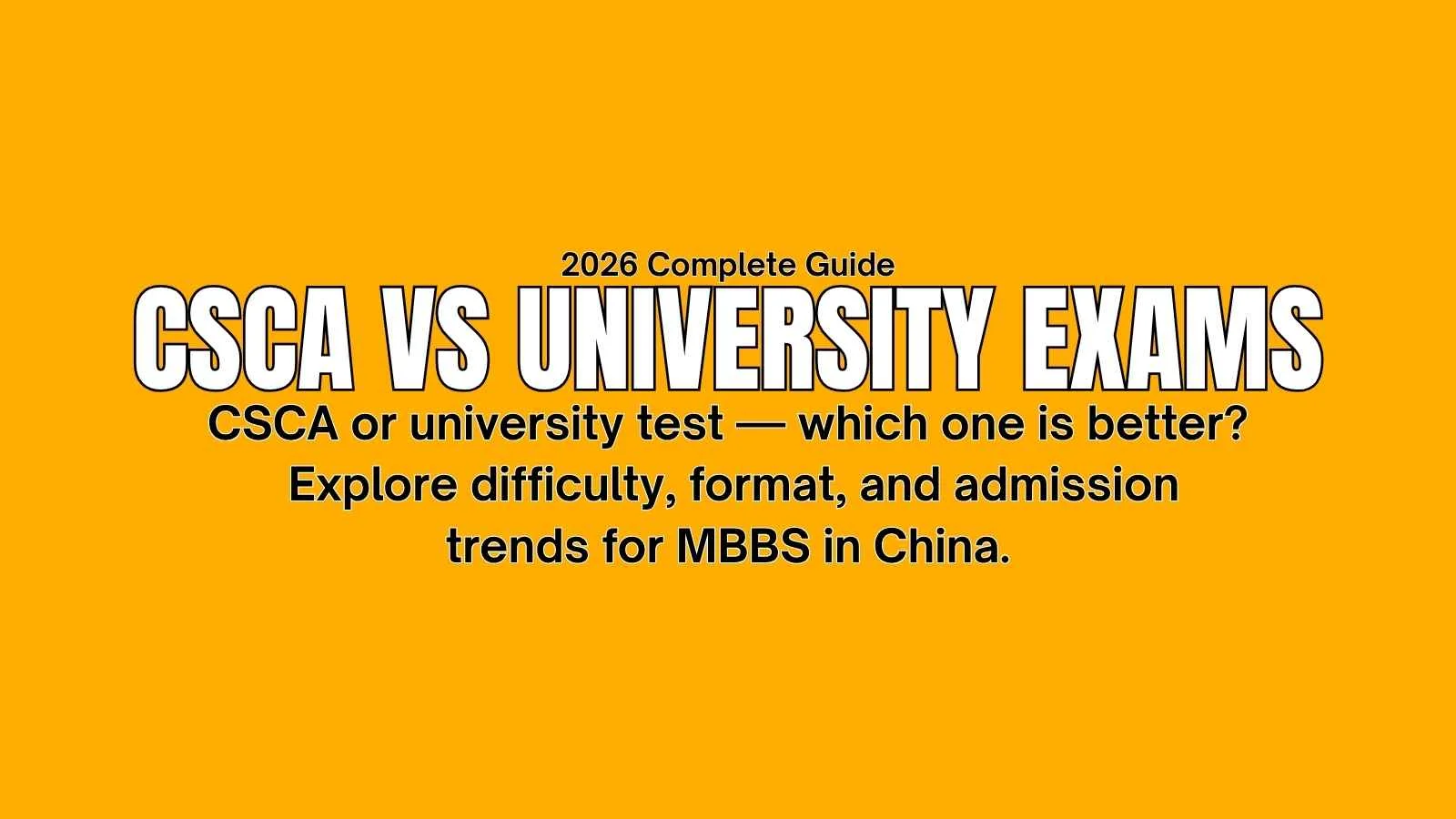 CSCA vs University Entry Tests comparison 2026