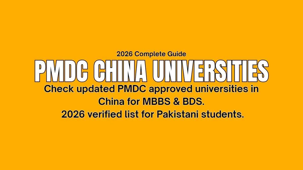 PMDC Approved Universities in China 2026 for MBBS & BDS